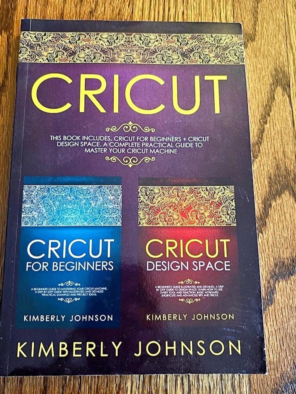 Cricut: 2 BOOKS IN 1. Cricut for Beginners + Cricut Design Space